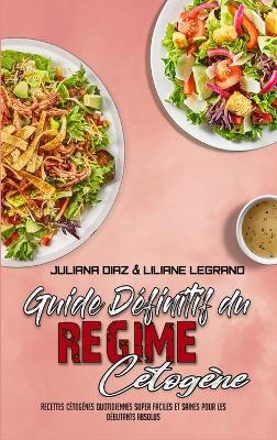 Book cover for Guide Definitif Du Regime Cetogene