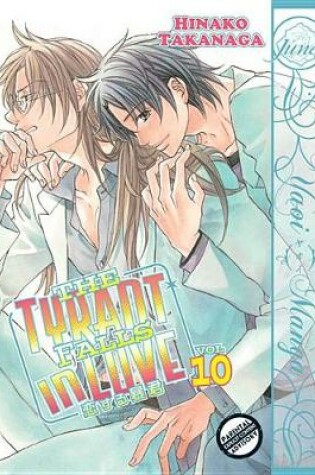 Cover of The Tyrant Falls In Love Volume 10