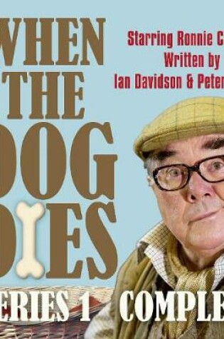 Cover of When The Dog Dies  Series 1 Complete