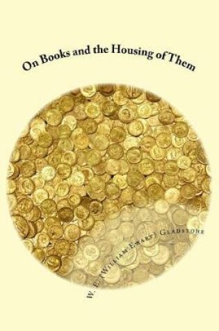 Cover of On Books and the Housing of Them