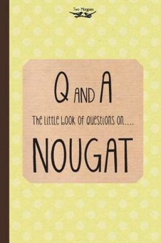 Cover of The Little Book of Questions on Nougat
