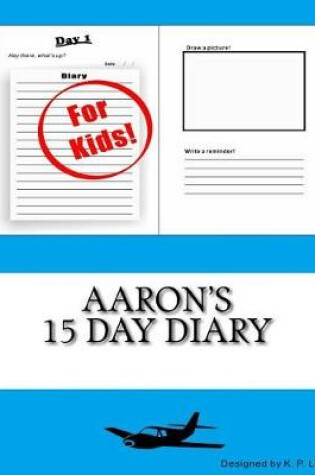 Cover of Aaron's 15 Day Diary