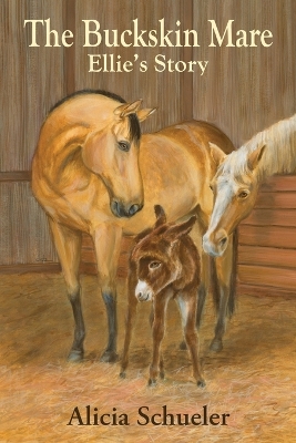 Cover of The Buckskin Mare Ellie's Story