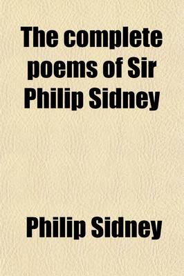 Book cover for The Complete Poems of Sir Philip Sidney (Volume 2)