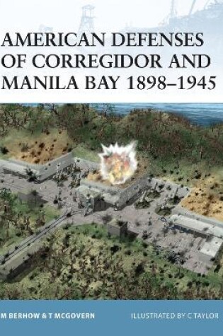 Cover of American Defenses of Corregidor and Manila Bay 1898-1945