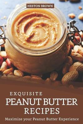 Book cover for Exquisite Peanut Butter Recipes