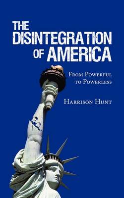 Book cover for The Disintegration of America