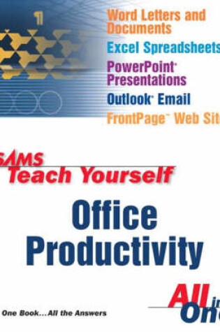 Cover of Sams Teach Yourself Office Productivity All in One