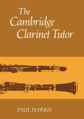 Book cover for The Cambridge Clarinet Tutor