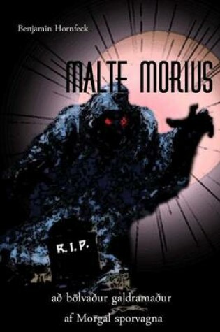 Cover of Malte Morius Ao Bolvaour Galdramaour AF Morgal Sporvagna