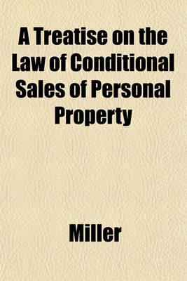 Book cover for A Treatise on the Law of Conditional Sales of Personal Property