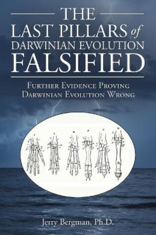 Cover of The Last Pillars of Darwinian Evolution Falsified