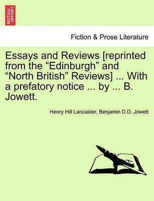 Book cover for Essays and Reviews [Reprinted from the Edinburgh and North British Reviews] ... with a Prefatory Notice ... by ... B. Jowett.