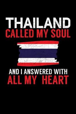 Book cover for Thailand Called My Soul and I Answered with all My Heart