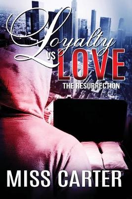 Book cover for Loyalty VS Love The Resurrection