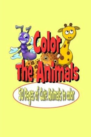 Cover of Color The Animals