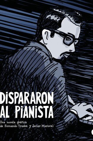 Cover of Dispararon al pianista / They Shot the Piano Player 