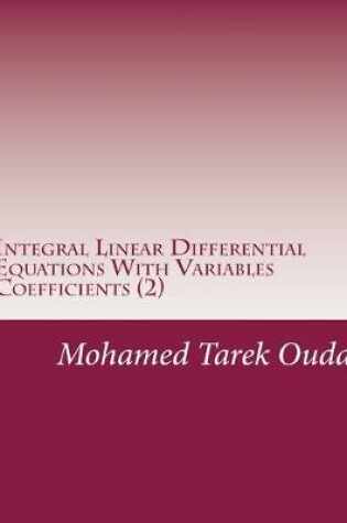 Cover of Integral Linear Differential Equations With Variables Coefficients (2)