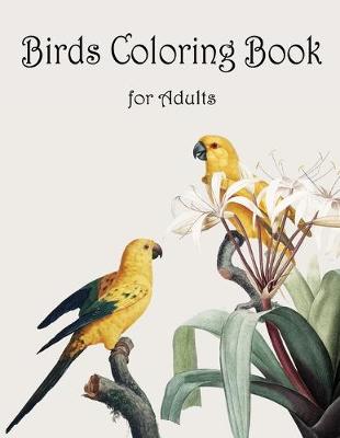 Book cover for Birds Coloring Book for Adults