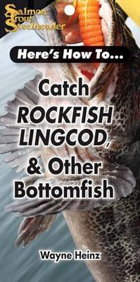 Cover of Catch Rockfish, Lingcod & Other Bottomfish