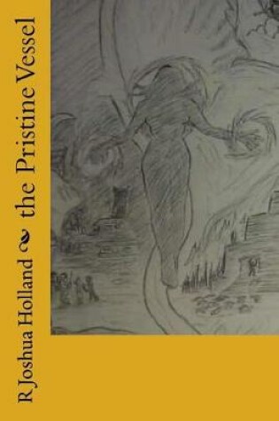 Cover of The Pristine Vessel