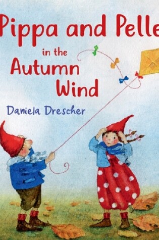 Cover of Pippa and Pelle in the Autumn Wind