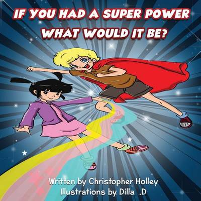 Book cover for If You Had a Super Power What Would It Be?