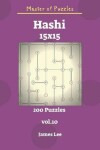 Book cover for Master of Puzzles - Hashi 200 Puzzles 15x15 Vol. 10