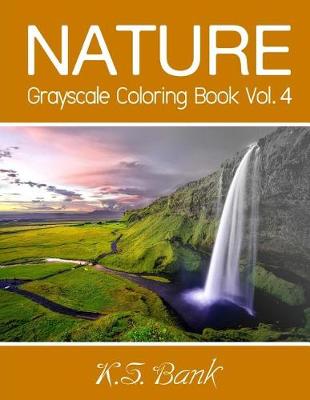 Book cover for Nature Grayscale Coloring Book Vol. 4