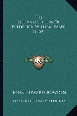 Book cover for The Life and Letters of Frederick William Faber (1869)