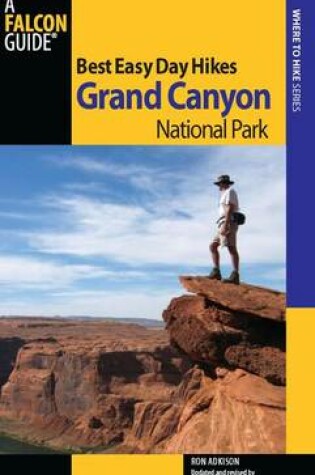 Cover of Best Easy Day Hikes Grand Canyon National Park, 3rd