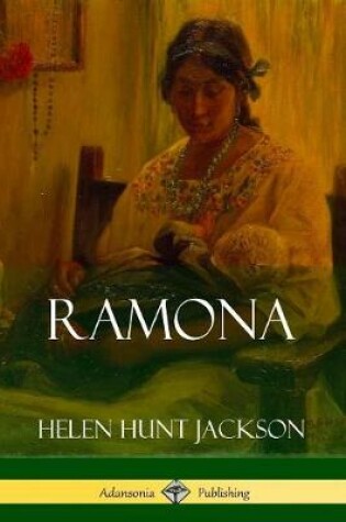 Cover of Ramona (Classics of California and America Historical Fiction)