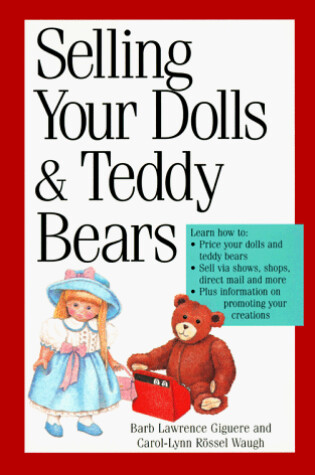 Cover of Selling Your Dolls and Teddy Bears