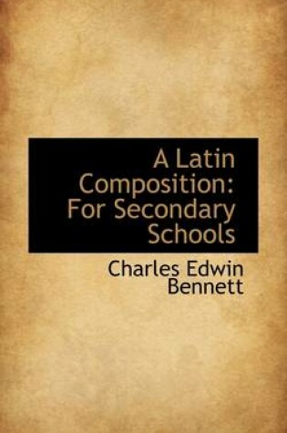 Cover of A Latin Composition