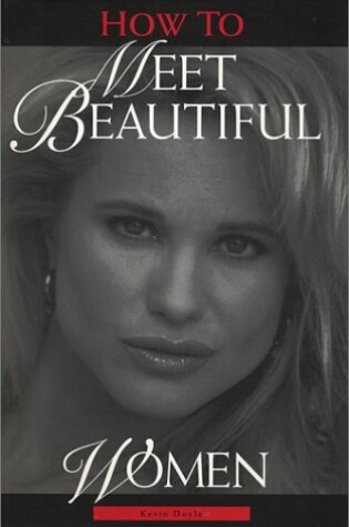 Cover of How to Meet Beautiful Women