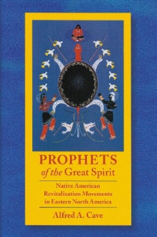 Cover of Prophets of the Great Spirit