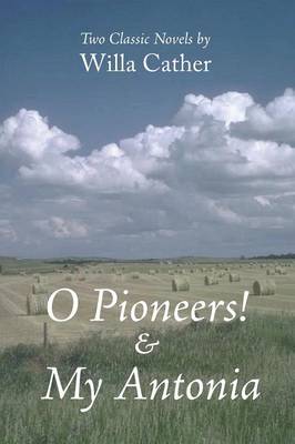 Book cover for O Pioneers! & My Antonia