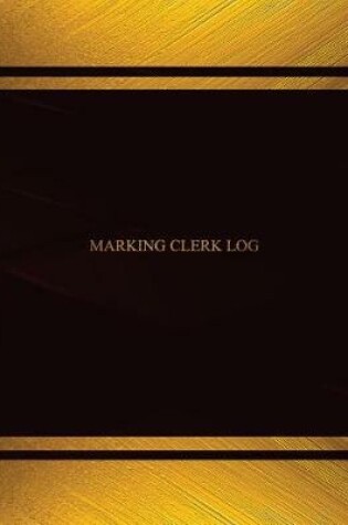 Cover of Marketing Clerk Log (Log Book, Journal - 125 pgs, 8.5 X 11 inches)