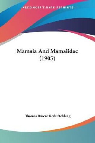 Cover of Mamaia And Mamaiidae (1905)