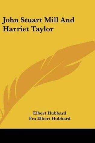Cover of John Stuart Mill and Harriet Taylor