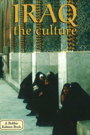 Cover of Iraq, the Culture