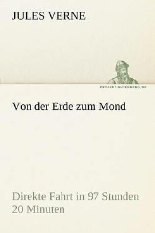 Cover of Von Der Erde Zum Mond