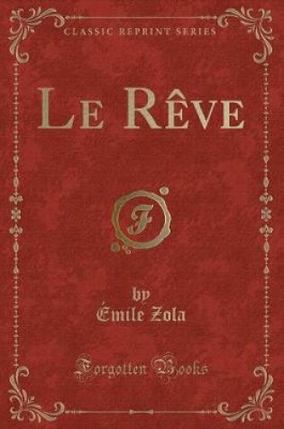 Cover of Le Rève (Classic Reprint)