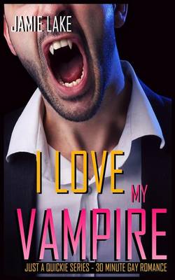 Book cover for I Love My Vampire