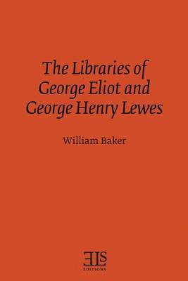 Book cover for The Libraries of George Eliot and George Henry Lewes