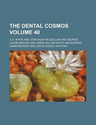 Book cover for The Dental Cosmos Volume 40