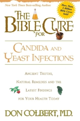 Cover of The Bible Cure for Candida and Yeast Infections