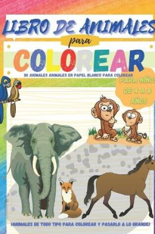 Cover of Libro de Animales para Colorear para Niños de 4 a 8 años - 30 animales en papel blanco para colorear
