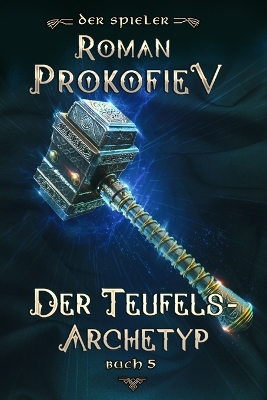 Cover of Der Teufels-Archetyp (Der Spieler Buch 5)