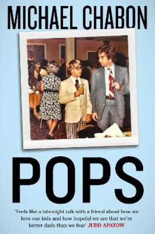 Cover of Pops: Fatherhood in Pieces